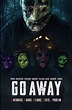 GO AWAY (2022) Preview of home invasion horror - now with trailer - MOVIES and MANIA