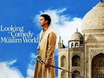 Looking for Comedy in the Muslim World (2005) - Rotten Tomatoes