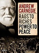 Andrew Carnegie: Rags to Riches, Power to Peace (2015) | FilmTV.it