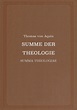 Thomas von Aquin: Summe der Theologie (Summa Theologiae) (Bibliothek ...