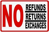 No Refunds Returns Exchanges Sign. Size Options. Retail sign. | eBay