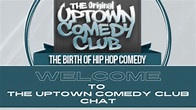 Welcome To The Original Uptown Comedy Club Chat Channel - YouTube