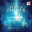 Buy Hans Zimmer World Of Hans Zimmer - A Symphonic Celebration CD | Sanity