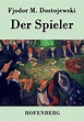 Der Spieler by Fjodor M. Dostojewski (German) Paperback Book Free ...