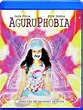 Aguruphobia (Blu-ray) (2015) - Safada y Sado | OLDIES.com