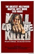 Kill Or Be Killed (1976) | Hoeden