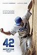 New Poster for the Jackie Robinson Biopic 42 — GeekTyrant