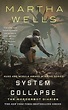 System Collapse (The Murderbot Diaries Book 7) eBook : Wells, Martha ...