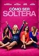 Mejor... solteras - película: Ver online en español