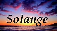 Solange, significado y origen del nombre - YouTube