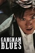 Gangnam Blues - Movies on Google Play
