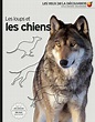 Documentaires Les loups et les chiens, Les Yeux de la Découverte ...