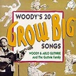 Woody Guthrie & Arlo - Woody's 20 Grow Big Songs 1 - Amazon.com Music