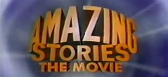 Amazing Stories The Movie II (1987) | mondomovies