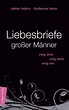 'Liebesbriefe großer Männer.' von 'Katharina Maier' - Buch - '978-3 ...