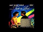Nat King Cole & Nelson Riddle - You Stepped Out Of A Dream (Capitol ...
