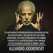 Las Mejores 20 Frases de Alejandro Jodorowsky | Alejandro jodorowsky ...