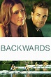 Reparto de Backwards (película 2012). Dirigida por Ben Hickernell | La ...
