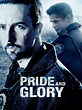 Prime Video: Pride and Glory