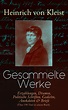 Gesammelte Werke: Erzählungen, Dramen, Politische Schriften, Gedichte ...