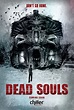 Dead Souls (2012) - FilmAffinity