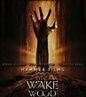 Wake Wood (2011) Poster #1 - Trailer Addict