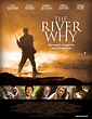 The River Why (Film, 2010) - MovieMeter.nl