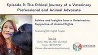 Episode 9: The Ethical Journey of a Veterinary Professional and Animal ...