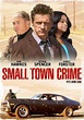 Small Town Crime - Film (2017) - SensCritique