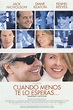 Cuando menos te lo esperas... - Película 2003 - SensaCine.com