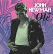 Single Review: John Newman – Olé | A Bit Of Pop Music