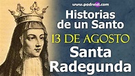 13 de Agosto, Santa Radegunda, Patrona de Francia, Un faro en el ...