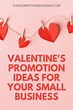 10 Valentine’s Promotion Ideas for Your Small Business | Free ...