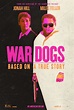 War Dogs (2016) Poster #1 - Trailer Addict