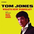 1967 - What's New Pussycat? - Tom Jones Music Film, All Music, Music ...