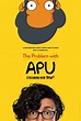The Problem with Apu TV Poster - IMP Awards