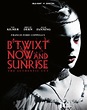 B'twixt Now and Sunrise: The Authentic Cut | Blu-ray | Barnes & Noble®