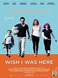 Wish I Was Here - Film 2014 - FILMSTARTS.de