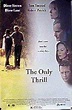 The Only Thrill (1997) - IMDb