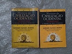 História da Civilização Ocidental Vols. 1 e 2 - Edward McNaall Burns ...