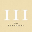 The Lumineers Return with New Song "Gloria," Announce New Album 'III ...
