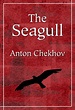 The Seagull by Anton Chekhov, Paperback | Barnes & Noble®