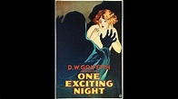 One Exciting Night (1922 film) - Directed by D. W. Griffith - Full Movie