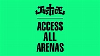 Justice Access All Arenas (Full Album) - YouTube