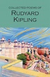 Collected Poems of Rudyard Kipling - Wordsworth Editions