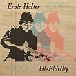 Hi Fidelity [Explicit] by Ernie Halter on Amazon Music - Amazon.com