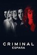 Criminal: España (serie 2019) - Tráiler. resumen, reparto y dónde ver ...