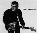Niki Sullivan played guitar in Buddy Holly and the Crickets
