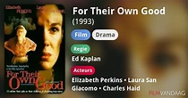 For Their Own Good (film, 1993) - FilmVandaag.nl