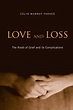 Love and Loss: The Roots of Grief and its Complications by Colin Murray ...